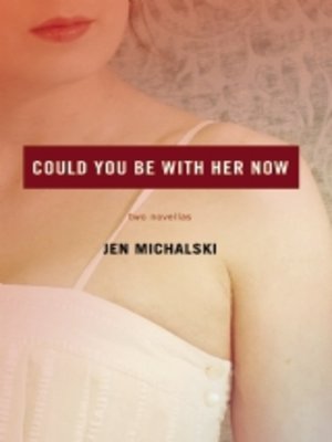 cover image of Could You Be With Her Now